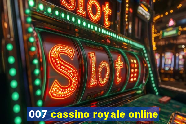 007 cassino royale online